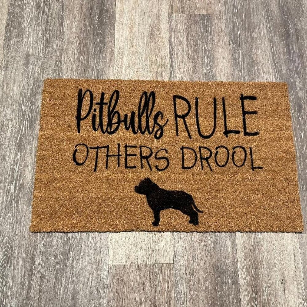 Pitbulls Rule Others Drool decorative coir doormat